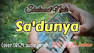 Sholawat Sa'dunya ORG24 dutband music kalem audio jernih