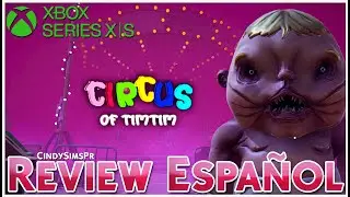 CIRCUS OF TIMTIM // REVIEW ESPA&Ntilde;OL #circusoftimtim #review #xbox