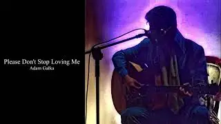 Please Don't Stop Loving Me - Adam Galka Polski Elvis