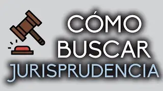 Cómo buscar JURISPRUDENCIA SCJN (MX)