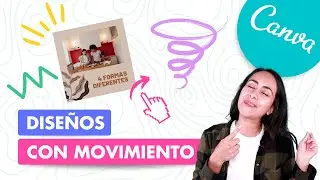 4 Trucos para agregar movimiento a tus diseños en Canva (¡Fácil & Gratis!)