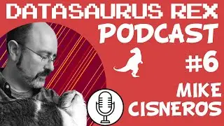 Mike Cisneros - DSR Podcast EP#6 #tableau #podcast #mlb