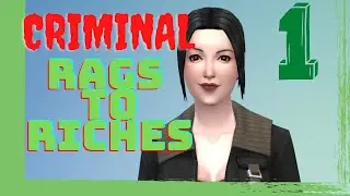 A Messy Start | Sims 4 Criminal Rags to Riches Challenge (Part 1)