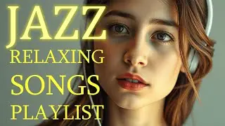 Relaxing Jazz Soul Music &ndash; Soulful Music for Love, Relaxation & Comfort