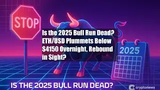 Is the 2025 Bull Run Dead? ETH/USD Plummets Below $4150 Overnight,