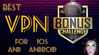 &hearts;️ЛУЧШИЙ ВПН ДЛЯ PUBGMOBILE | FREE VPN FOR IOS | BONUS CHALLENGE