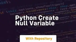 python create null variable