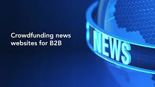 Crowdfunding news websites for B2B
