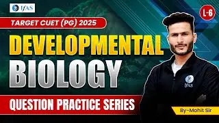 Developmental Biology CUET PG Questions | Boost Your 2025 Prep!