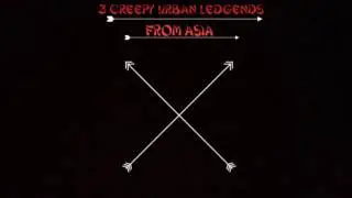 3 Creepy urban legends from Asia