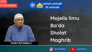🔴LIVE | Majelis Ilmu Jumat Ba'da Maghrib | Ustadz H. Riza Rahman, Lc. |