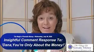 The Magic of Somatic Money - FINANCIAL ANTHROLOGY: Money with No Soul, Soul with No Money - 7/30/25