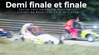 Demi finale et finale sprint car maxi sprint Baud 2025