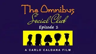 The Omnibus Social Club - Episode 1