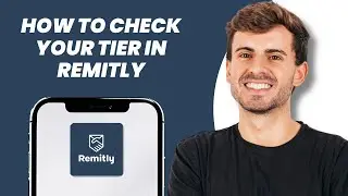 How to Check Your Tier in Remitly
