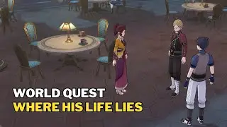 Where His Life Lies - World Quest | Genshin Impact 4.6