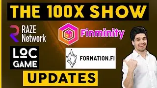 Обновления криптовалюты 100X | Finminty | Raze Network | Легенды криптовалютных LOC | Объяснение Formation.fi