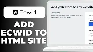 How To Add Ecwid To An Html Website (Full Guide)