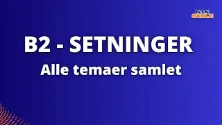 B2 setninger &ndash; Alle temaer samlet | Norskpr&oslash;ven B1&ndash;B2 (lytte&oslash;velse)