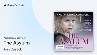 The Asylum by Joe Cusack &middot; Audiobook preview