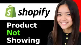 Product Not Showing On Shopify? Simple Fix 2026 - Full Guide