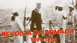 A Revolta da Armada: A Batalha Naval que Abalou a Primeira Rep&uacute;blica