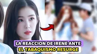 IRENE DE RED VELVET BAJO LA ATENCION POR SU REACCION AL VER FUMANDO A ALGUIEN...