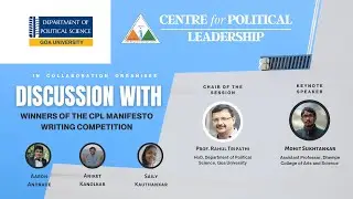 Discussion with Manifesto Writing Competition Winners | Centre for Political Leadership | 03/02/2022