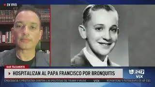 Dr. Ferrer on Univision 24/7: Pope Francis&rsquo; Health Update & Medical Insights