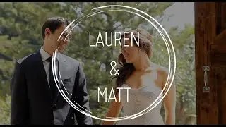 Lauren & Matt's Wedding - Short Film