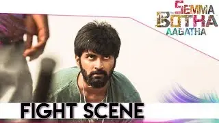 Semma Botha Aagatha Tamil Movie | Fight Scene | Online Tamil Movie 2018