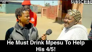 Motho Waka - Episode 195 | He Must Drink Mpesu To Help His 4/5!