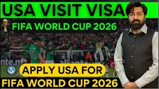 US Visit Visa for FIFA World Cup 2026 | Latest Update: Visa Cases to Be Expedited! | GHC Consultants