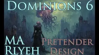 Dominions 6 - MA Rlyeh - Pretender Design