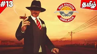 Gas Station Simulator Tamil Gameplay Part 13🔥| Varun Gaming Tamil