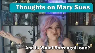 Thoughts on Mary Sues