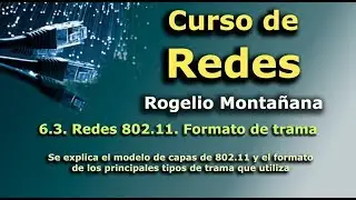 Curso de Redes. 6.3. Redes 802.11. Formato de trama