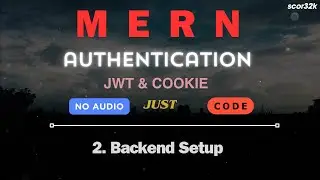 2. Express Backend Setup |  MERN authentication |  no audio