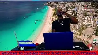 DJ CUTTERMAN CLUB 862 SWEET OLDIES