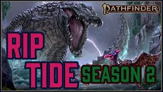 Pathfinder 2e | RIP Tide Season 2 Episode 10