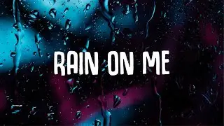 Lady Gaga, Ariana Grande - Rain On Me (Lyrics)