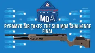 FINALS: Pyramyd Air Takes the SubMOA Challenge