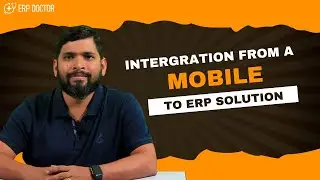 Integration from a Mobile to ERP Solution|ERP DOCTOR