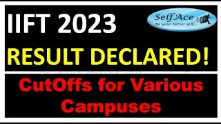 IIFT 2023 FINAL RESULTS OUT| List for DELHI KOLKATA GUJRAT Campus CAT| XAT| NMAT| IIM's | IIFT |SNAP