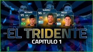 FIFA 15 | EL TRIDENTE | NEYMAR - SUAREZ - MESSI | #1
