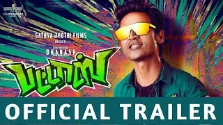 Pattasu | Official Trailer Break down | Dhanush | Sathyajothi film