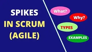 The TRUTH About Using Spikes in Scrum (Do They Even Work?)