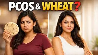 How to Fix PCOS Naturally: Why Wheat Might Be Blocking Your Progress