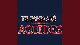 Te Esperare