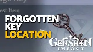 Forgotten Key Location Genshin Impact